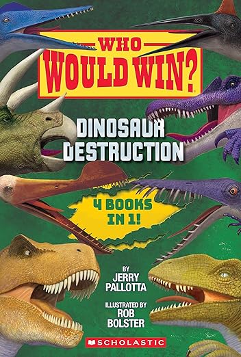 Who Would Win Dinosaur Destruction by Jerry Pallotta