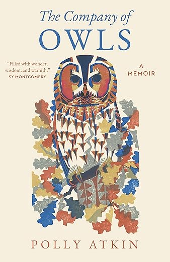 The Company of Owls by Polly Atkin