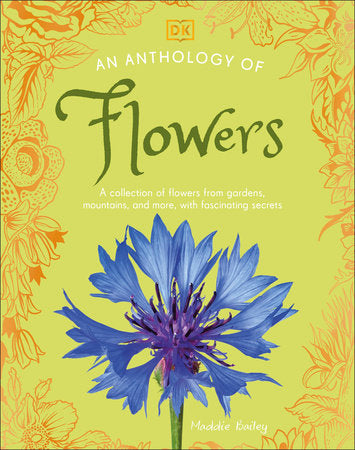 An Anthology of Flowers by Maddie Bailey