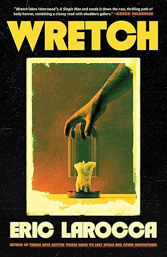 Wretch by Eric Larocca