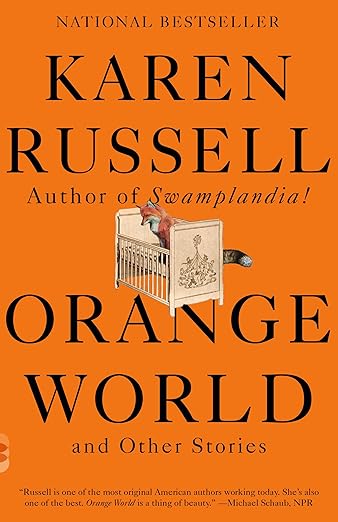 Orange World by Karen Russell