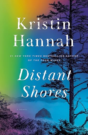 Distant Shores by Kristen Hannah