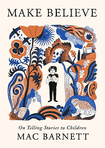 Make Believe by Mac Barnett