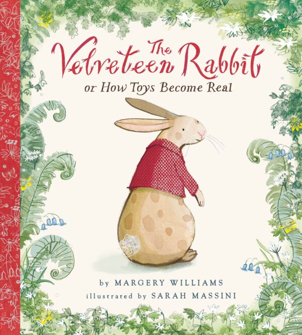 The Velveteen Rabbit by Margery Williams; Illustrated by David Jorgensen