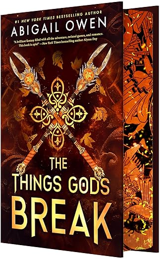 The Things Gods Break by Abigail Owen