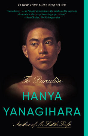 To Paradise by Hanya Yanagihara (Paperback)