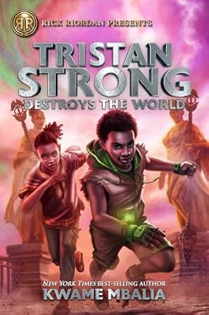 Tristan Strong Destroys the World by Kwame Mbalia (Paperback)