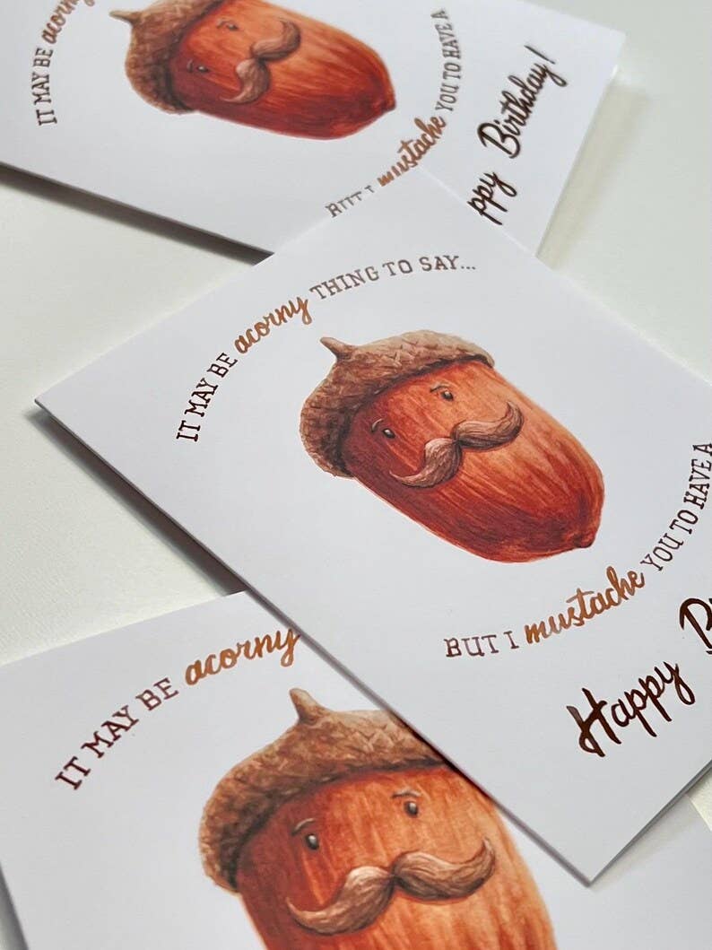 Acorn Happy Birthday Card | Mustache Pun Birthday