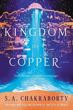 Kingdom of Copper, The : S. A. Chakraborty