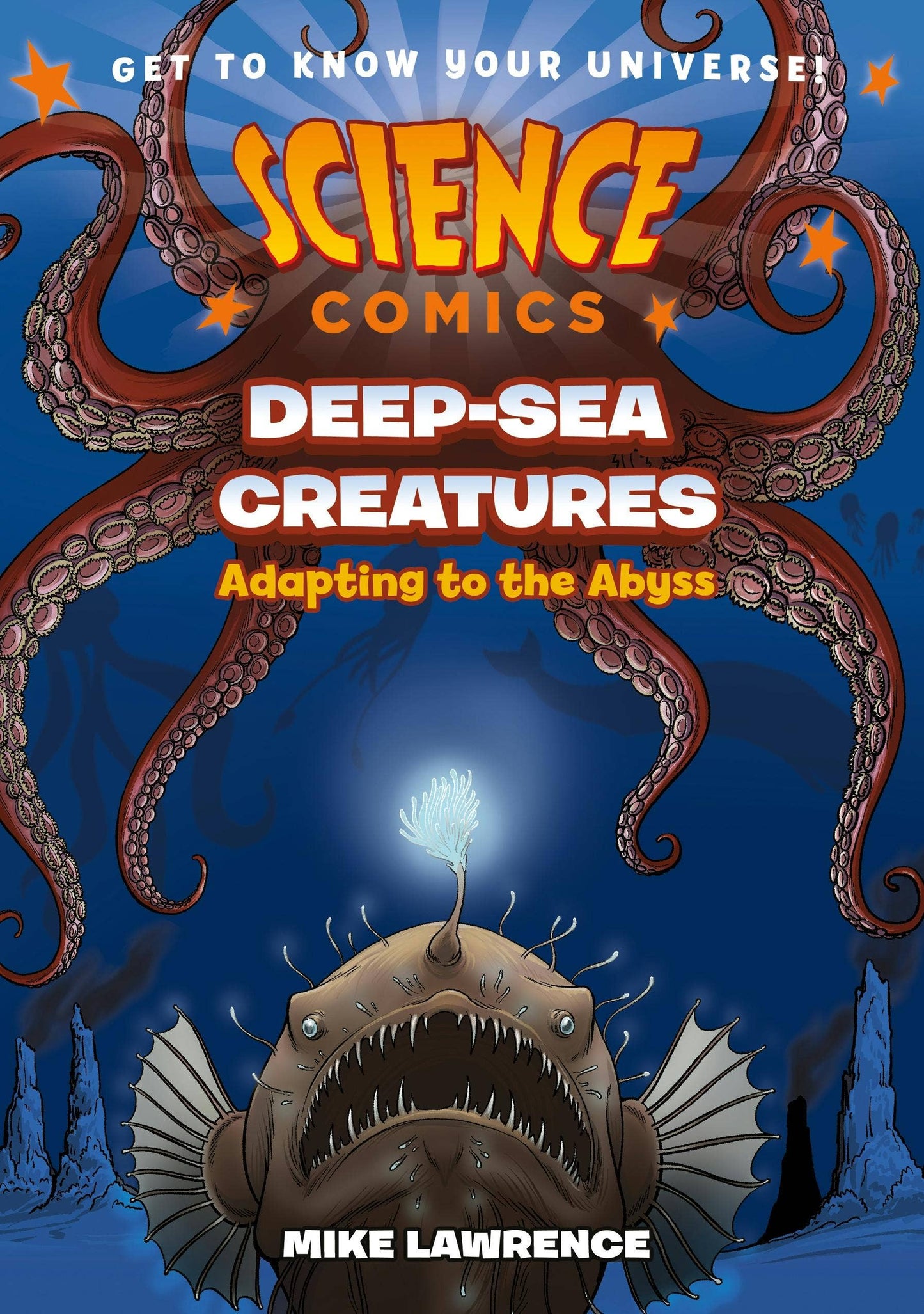 Science Comics: Deep-Sea Creatures: Adapting To The Abyss #1
