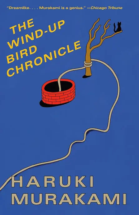 The Wind-Up Bird Chronicle: A Novel by Haruki Murakami (Paperback)