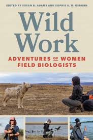 Wild Work by Susan B. Adams & Sophie A.h. Osborn