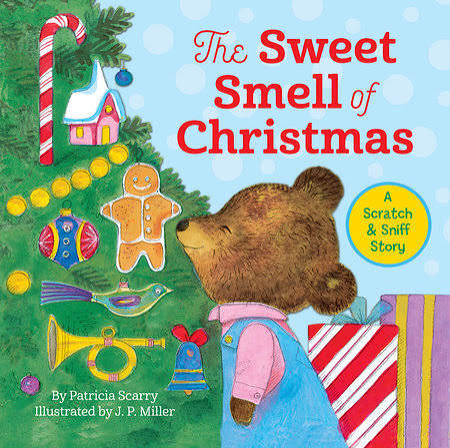The Sweet Smell of Christmas by Patricia Scarry