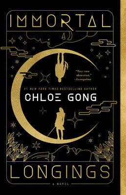 Immortal Longings by Chloe Gong (Paperback)