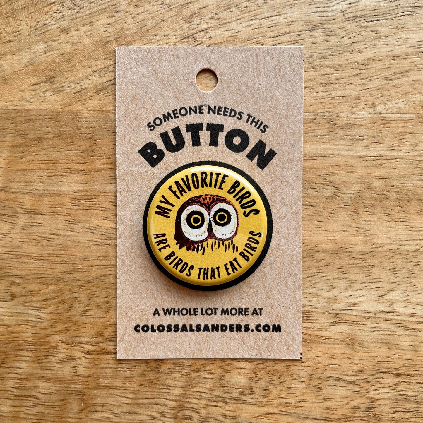 My favorite Birds Are Birds That Eat Birds Button