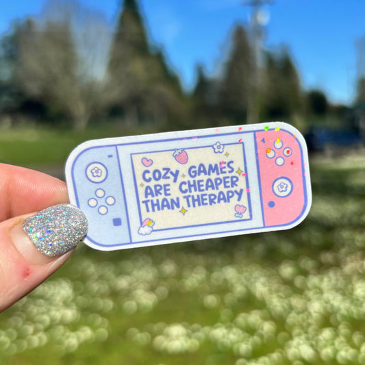 Cozy Games Are Cheaper Than Therapy Sticker