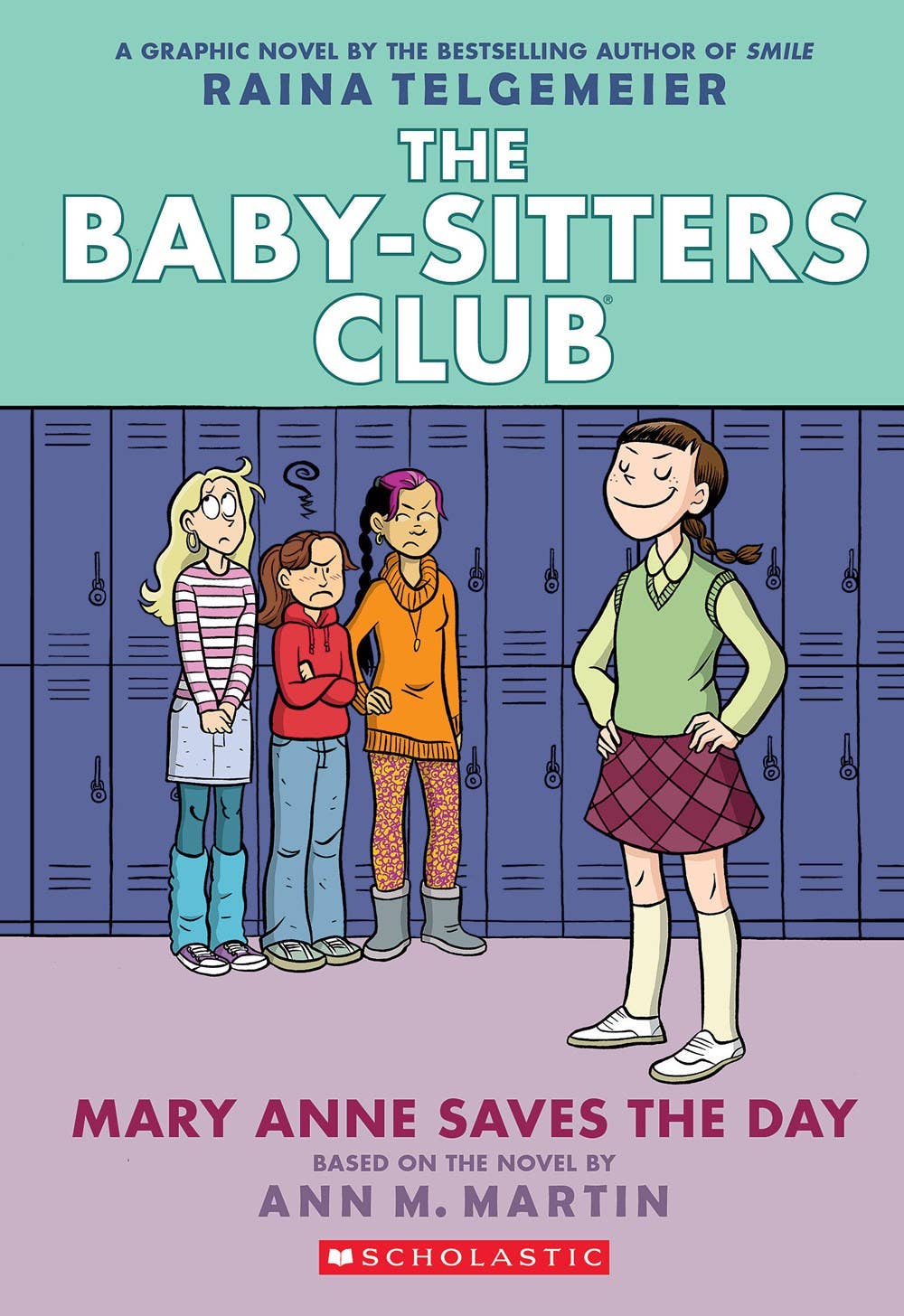 The Baby-Sitters Club: Mary Anne Saves The Day by Raina Telgemeier