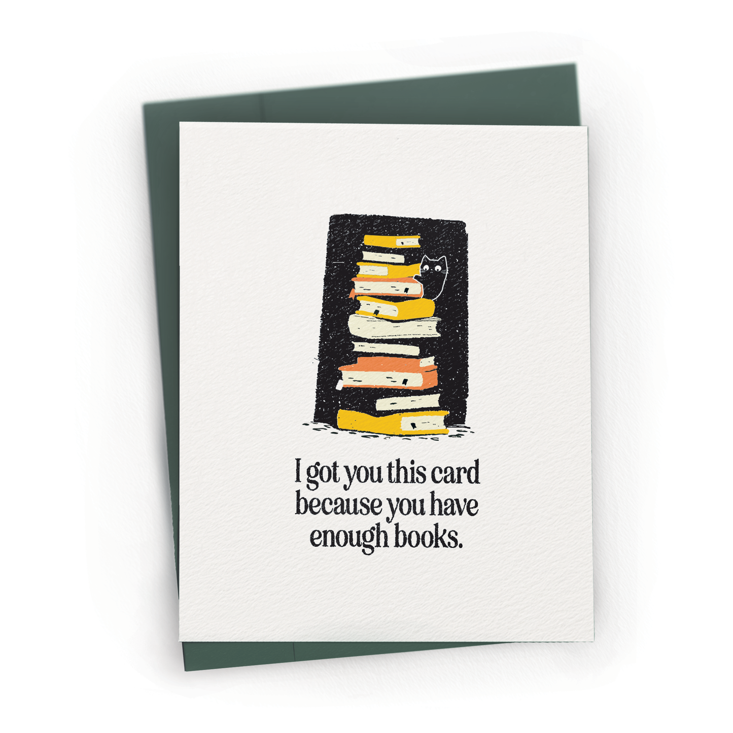 Enough Books for Book Lover - A2 Everyday Greeting Card