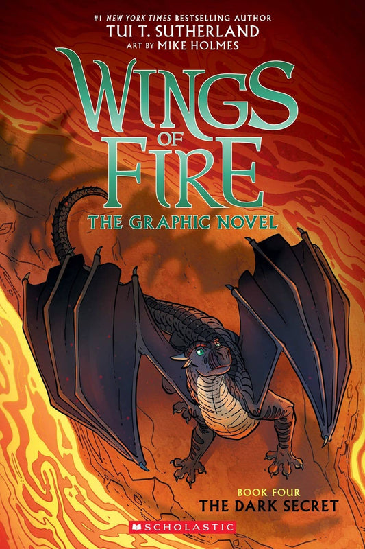 The Dark Secret: Wings of Fire #4 by Tui T. Sutherland; art by Mike Holmes