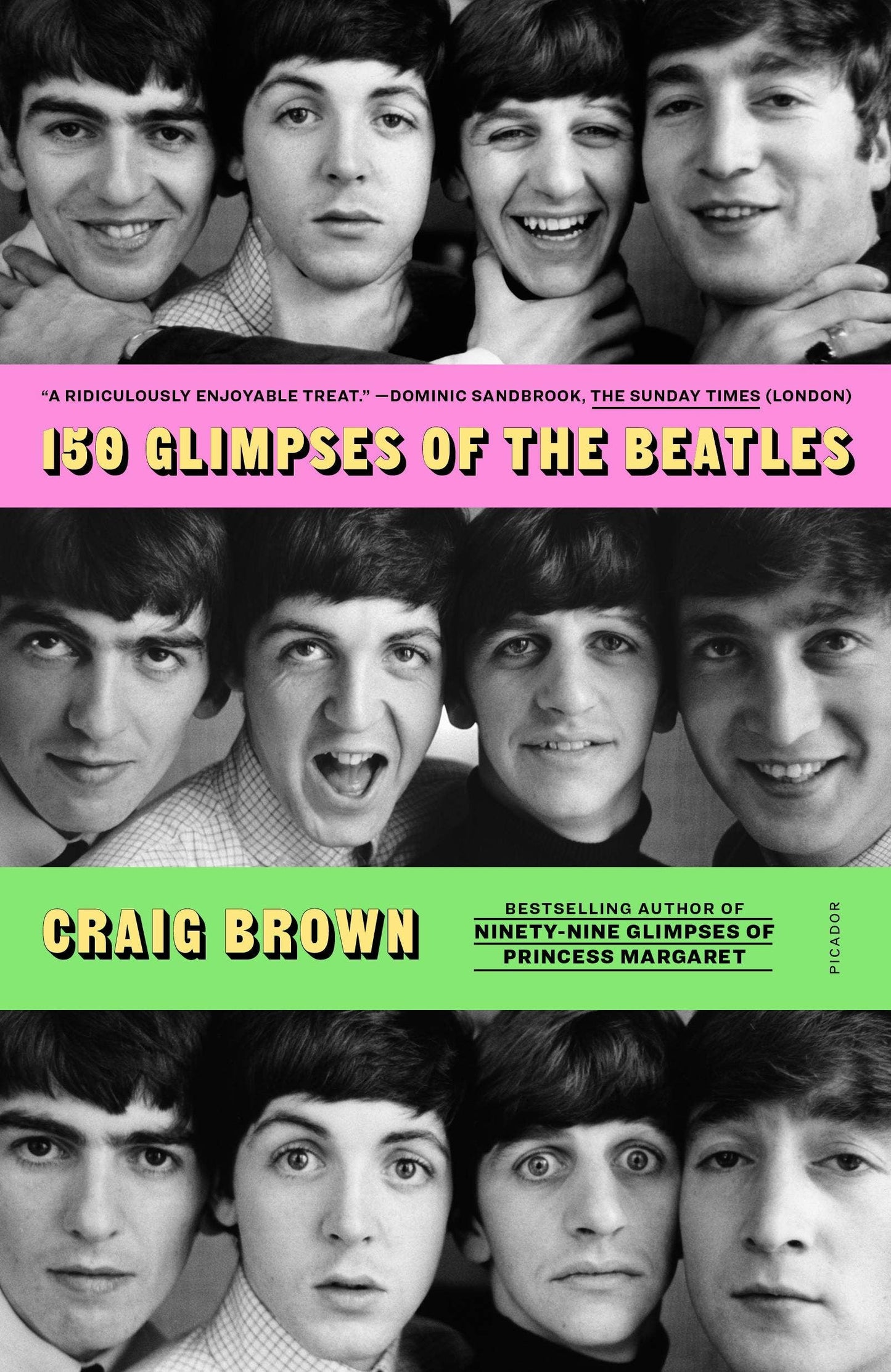 150 Glimpses Of The Beatles by Craig Brown