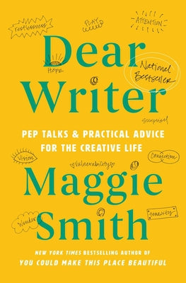 Dear Writer by Maggie Smith