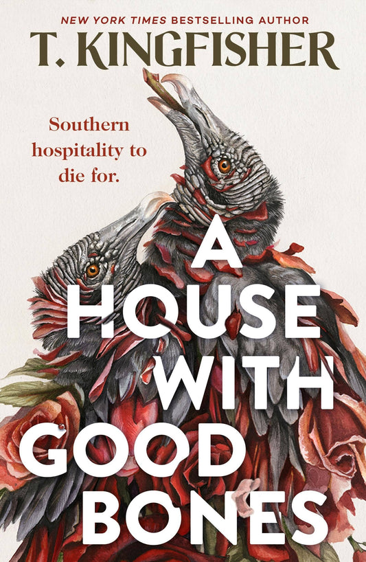 House With Good Bones by T. Kingfisher