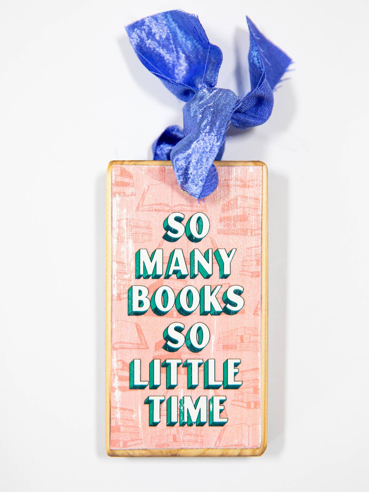 So Many Books, So Little Time Wood Holiday Ornament