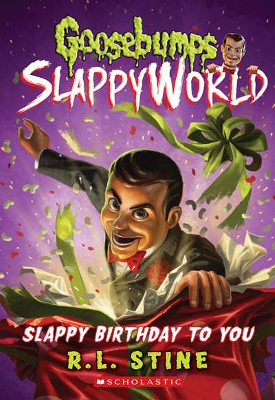 Slappy Birthday to You (Goosebumps Slappyworld #1) by R. L. Stine