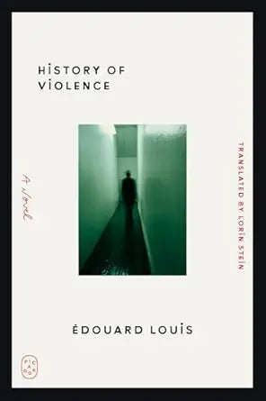 History of Violence by Édouard Louis