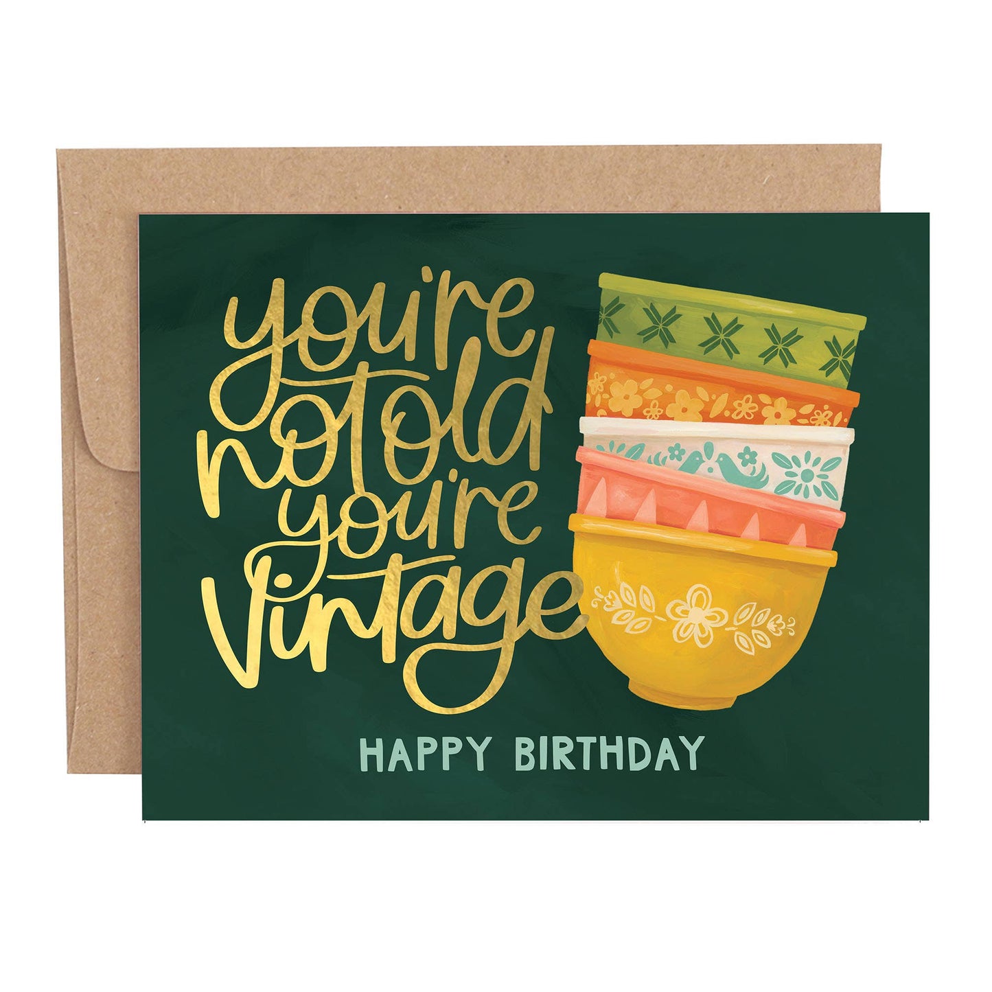 "You're Not Old You're Vintage" Birthday Greeting Card