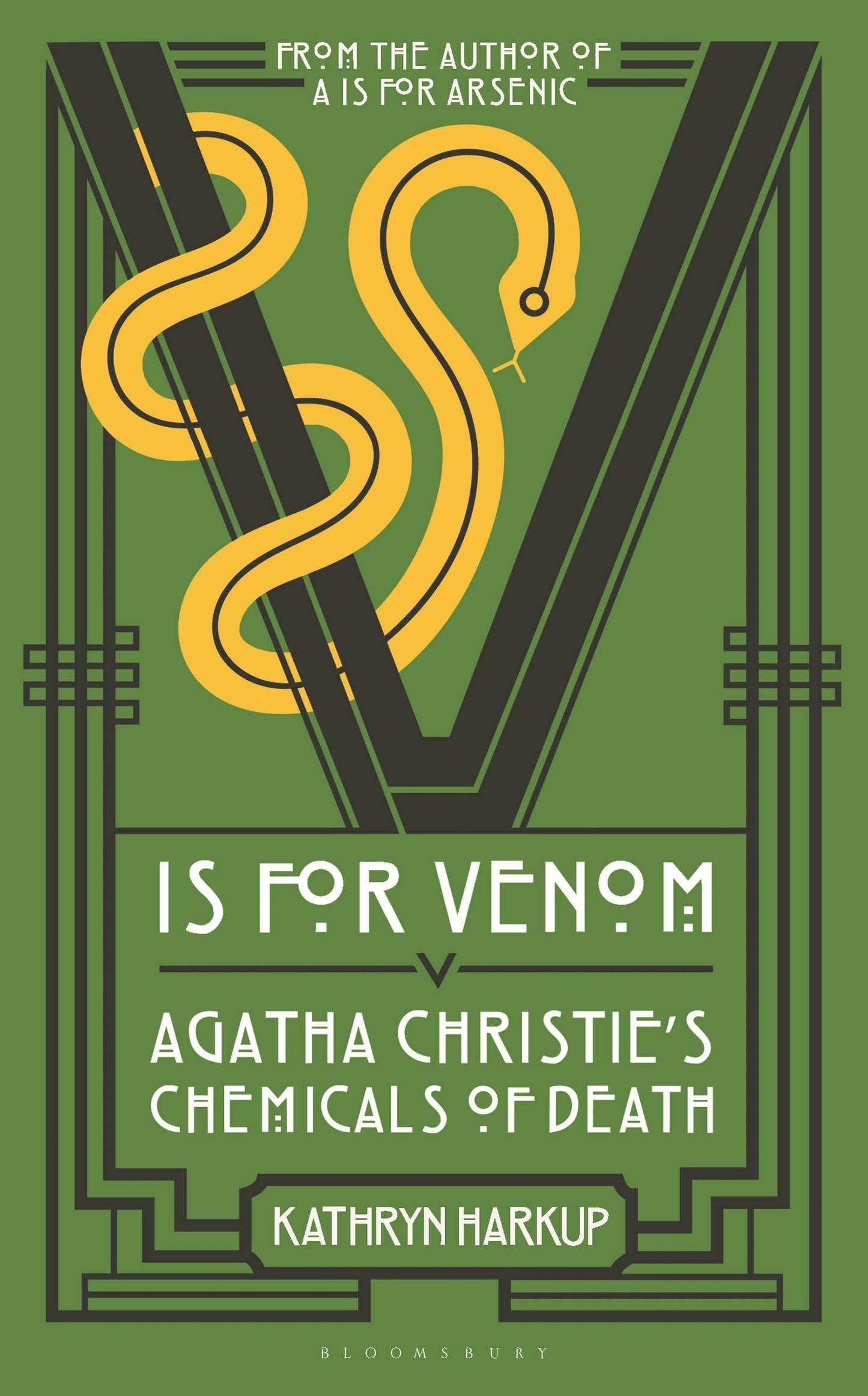 V Is For Venom: Agatha Christie's Chemicals Of Death by Kathryn Harkup