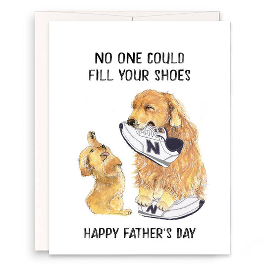 Fill Dad's Shoes - Funny Fathers Day Card