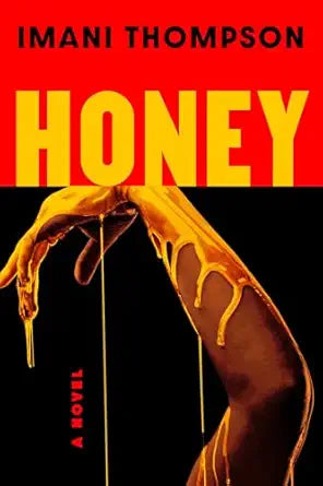 Honey by Imani Thompson