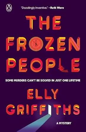 The Frozen People: A Mystery (An Ali Dawson Mystery Book 1) by Elly Griffiths