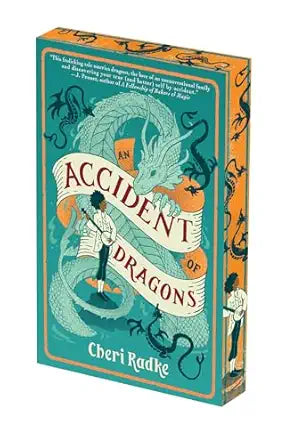 An Accident of Dragons by Cheri Radke