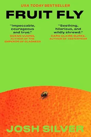 Fruit Fly: A Novel by Josh Silver