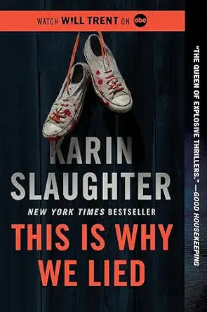 This Is Why We Lied by Karin Slaughter (Hardcover)