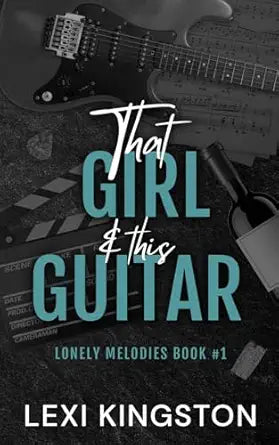 That Girl and This  Guitar by Lexi Kingston