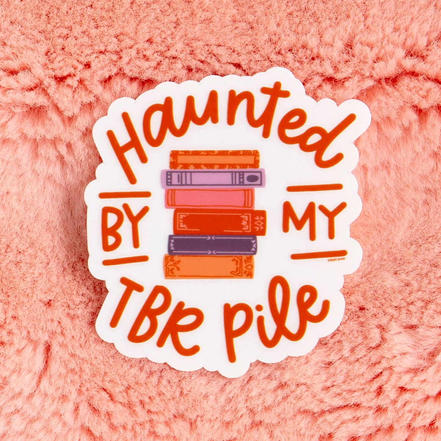 "Haunted By My TBR Pile" Sticker