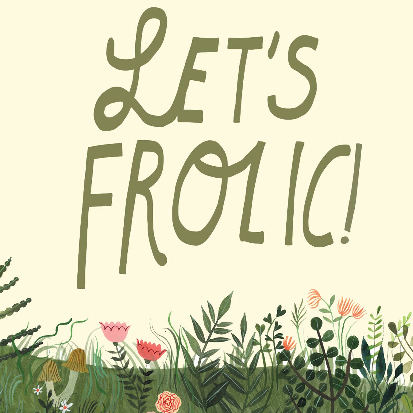 Let's Frolic! Greeting Card