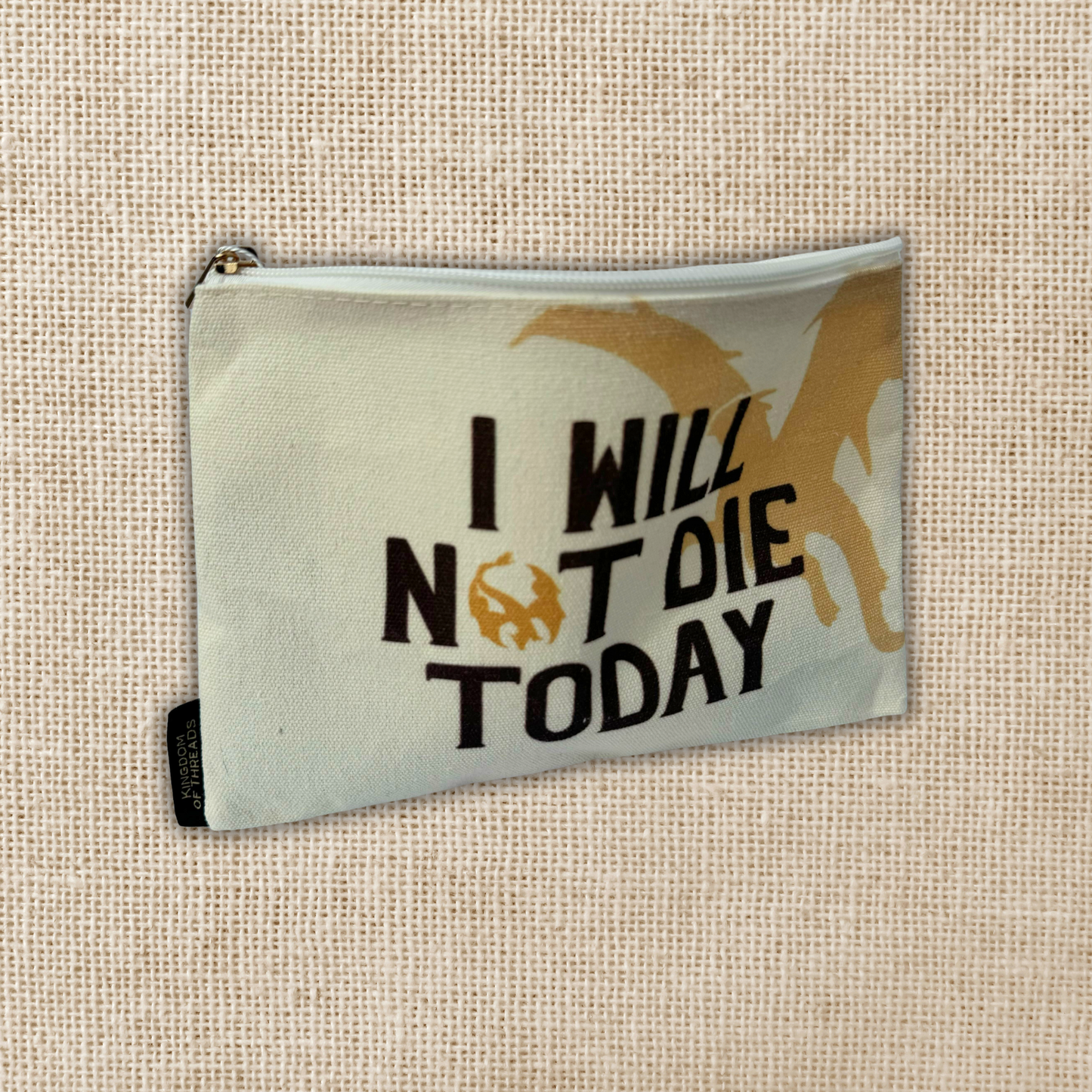 I Will Not Die Today Canvas Pouch | Fourth Wing