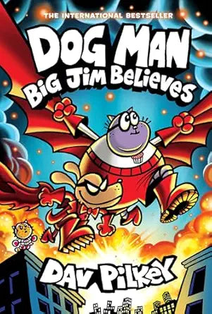 Dog Man: Big Jim Believes (Dog Man #14) by Dav Pilkey