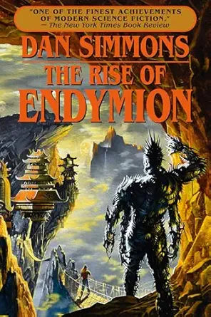 The Rise of Endymion by Dan Simmons