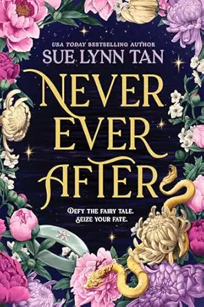 Never Ever After by Sue Lynn Tan