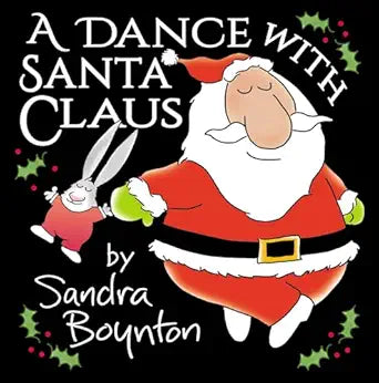 A Dance With Santa Claus by Sandra Bounton