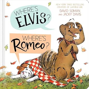 Where's Elvis? Where's Romeo? by David Soman and Jacky Davis