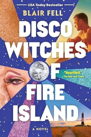 Disco Witches of Fire Island by Blair Fell
