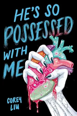 He's So Possessed With Me by Corey Liu