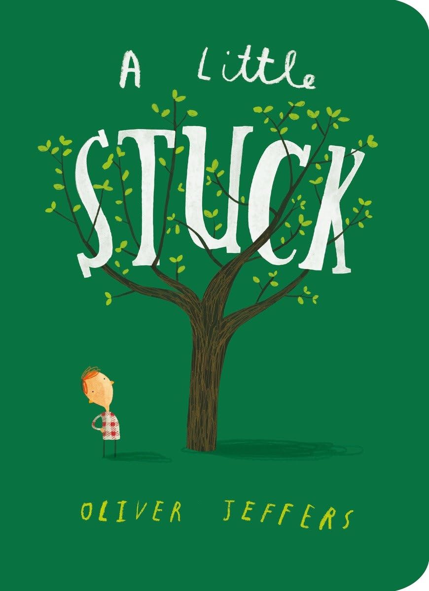 A Little Stuck by Oliver Jeffers (Board Book)