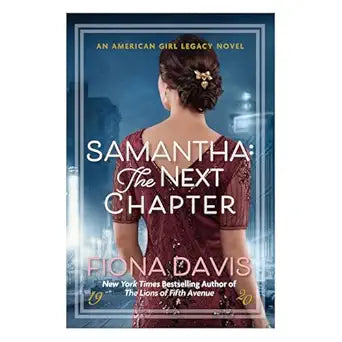 Samantha: The Next Chapter by Fiona Davis